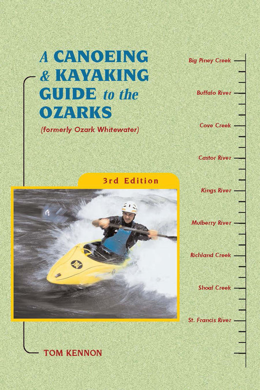 Canoe and Kayak Ozark Guide 3rd Edition